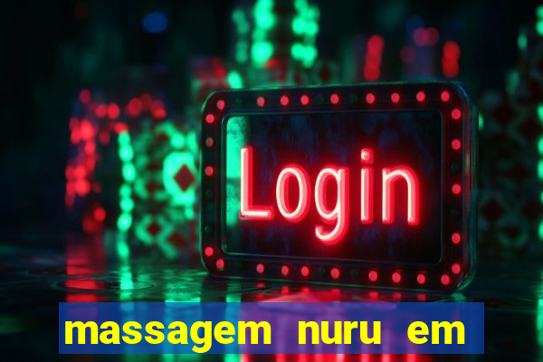 massagem nuru em porto alegre